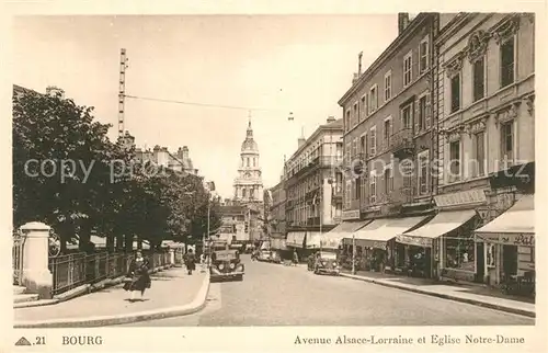 AK / Ansichtskarte Bourg en Bresse Avenue Alsace Lorraine Eglise Notre Dame Bourg en Bresse