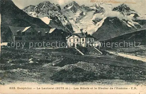 AK / Ansichtskarte Le_Lautaret Les Hotels et le Glacier de l Homme Le_Lautaret