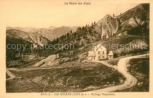 AK / Ansichtskarte Hautes Alpes Col Izoard Refuge Napoleon Hautes Alpes