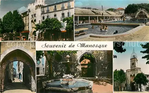 AK / Ansichtskarte Manosque Porte Saunerie La Piscine Rue Grande Place St Sauveur Porte Soubewran Manosque