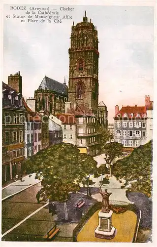 AK / Ansichtskarte Rodez Clocher de la Cathedrale et Statue de Monseigneur Affre et Place de la Cite Rodez