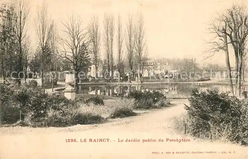 AK / Ansichtskarte Le_Raincy Jardin public du Presbytere Le_Raincy