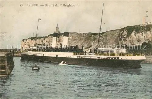 AK / Ansichtskarte Dieppe_Seine Maritime Bateau Depart du Brighton Dieppe Seine Maritime