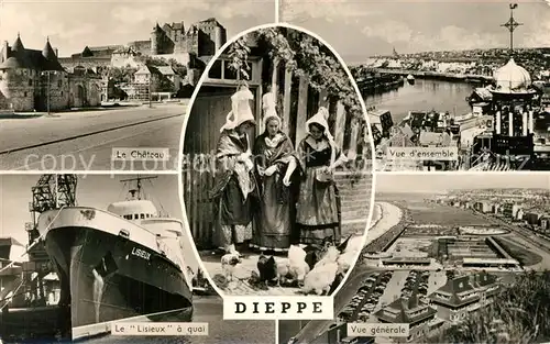 AK / Ansichtskarte Dieppe_Seine Maritime Chateau Bateau Lisieux Panorama Costumes Dieppe Seine Maritime