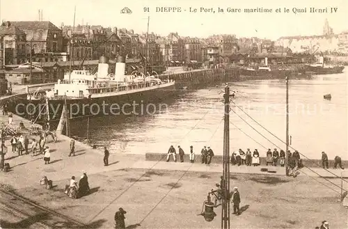 AK / Ansichtskarte Dieppe_Seine Maritime Le Port Gare maritime et Quai Henri IV Dieppe Seine Maritime