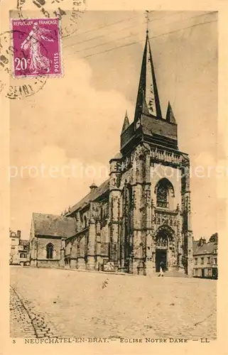 AK / Ansichtskarte Neufchatel en Bray Eglise Notre Dame Neufchatel en Bray