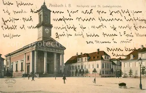 AK / Ansichtskarte Ansbach_Mittelfranken Karlsplatz mit St. Ludwigskirche Ansbach Mittelfranken