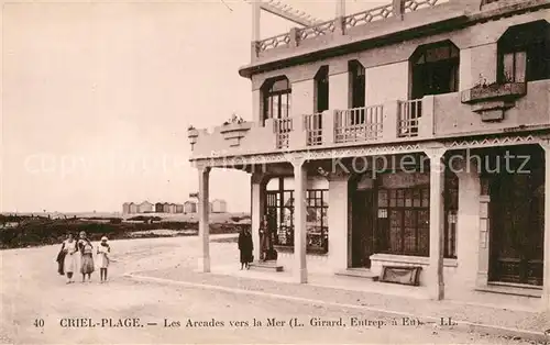 AK / Ansichtskarte Criel_Plage Les Arcades vers la Mer Criel_Plage