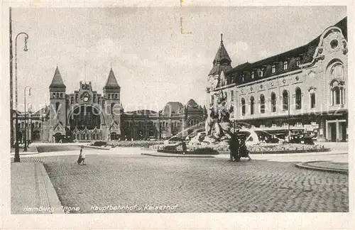 AK / Ansichtskarte Altona_Hamburg Hauptbahnhof Kaiserhof Altona Hamburg
