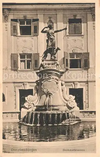 AK / Ansichtskarte Donaueschingen Denkmalbrunnen Donaueschingen