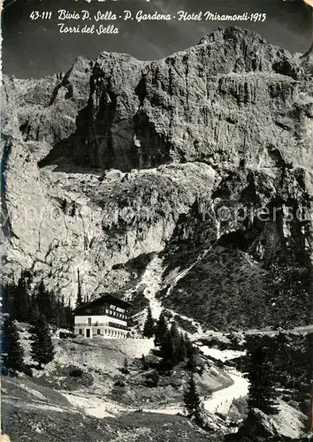 AK / Ansichtskarte Wolkenstein_Groeden Piz Sella Piz Gardena Hotel Miramonti Torri de Sella Wolkenstein_Groeden