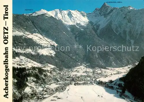 AK / Ansichtskarte Oetz Acherkogelbahn Schlepplifte Fliegeraufnahme Oetz