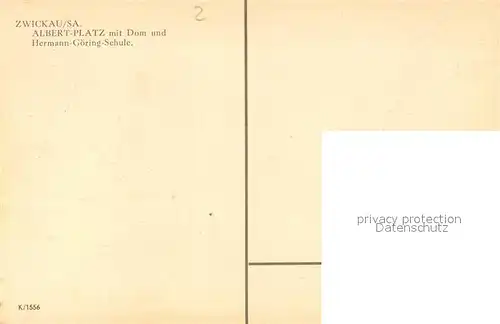 AK / Ansichtskarte Zwickau_Sachsen Albert Platz mit Dom und Hermann G?ring Schule Zwickau Sachsen
