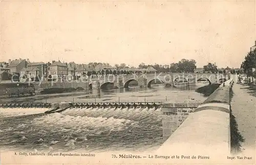 AK / Ansichtskarte Mezieres Charleville Le Barrage et le Pont de Pierre Mezieres Charleville