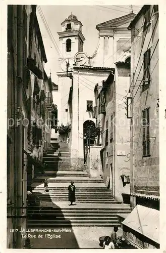 AK / Ansichtskarte Villefranche sur Mer Rue de l Eglise Villefranche sur Mer