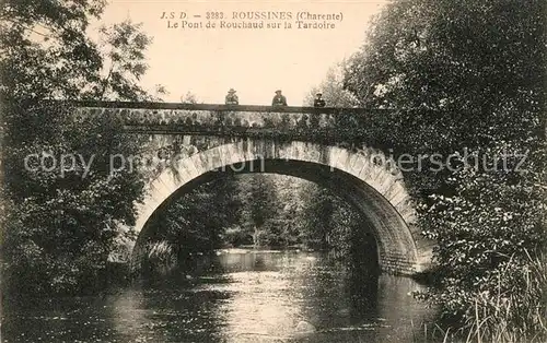 AK / Ansichtskarte Roussines_Charente Le Pont de Rouchaud sur la Tardoire Roussines Charente