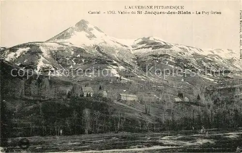 AK / Ansichtskarte Cantal_Auvergne Vallee du St Jacques des Blats Le Puy Grieu Cantal Auvergne