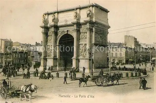 AK / Ansichtskarte Marseille_Bouches du Rhone La Porte d Aix Marseille