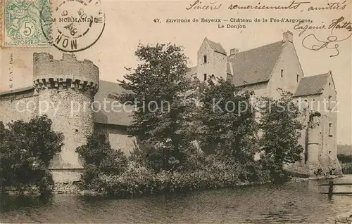 AK / Ansichtskarte Bayeux Chateau de la Fee d Argouges le donjon Bayeux