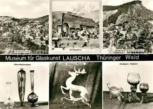 AK / Ansichtskarte Lauscha Museum Glaskunst Huettenplatz Unterland Panorama Lauscha