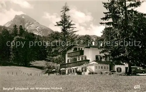 AK / Ansichtskarte Schoenau_Berchtesgaden Berghof Schapbach mit Watzmann Hocheck Schoenau Berchtesgaden