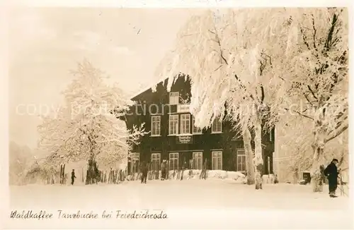 AK / Ansichtskarte Friedrichroda Waldkaffee Tanzbuche Winter Friedrichroda