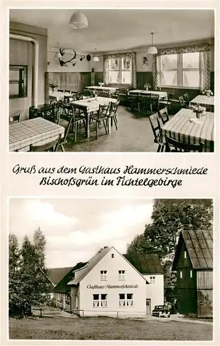AK / Ansichtskarte Bischofsgruen Gasthaus Hammerschmiede Bischofsgruen