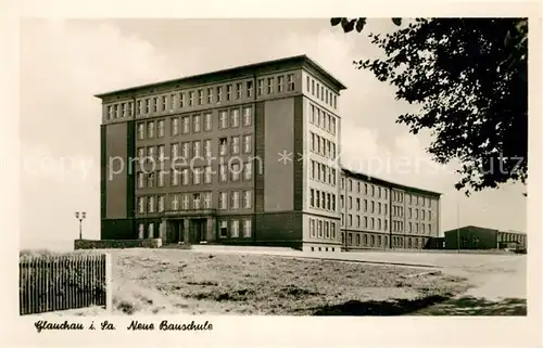 AK / Ansichtskarte Glauchau Neue Bauschule Glauchau