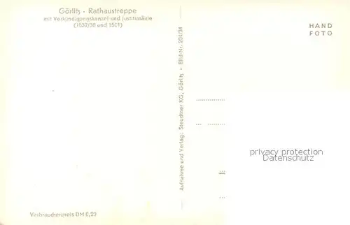 AK / Ansichtskarte Goerlitz_Sachsen Rathaustreppe mit Verkuendigungskanzel und Justitiasaeule Goerlitz Sachsen
