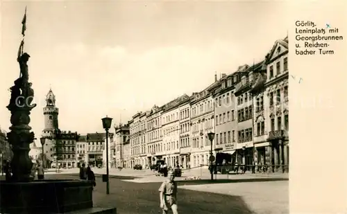 AK / Ansichtskarte Goerlitz_Sachsen Leninplatz mit Georgsbrunnen und Reichenbacher Turm Goerlitz Sachsen