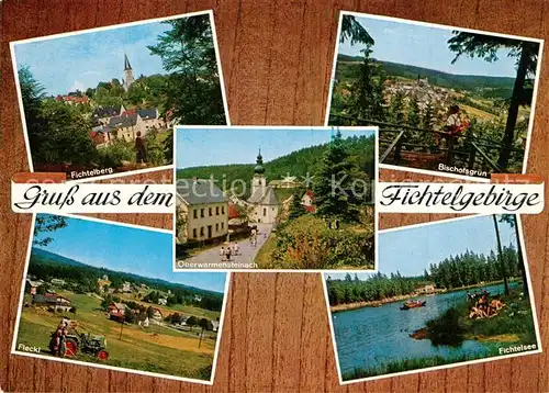 AK / Ansichtskarte Fichtelgebirge Fichtelberg Bischofsgruen Fleckl Oberwarmensteinach Fichtelsee Fichtelgebirge