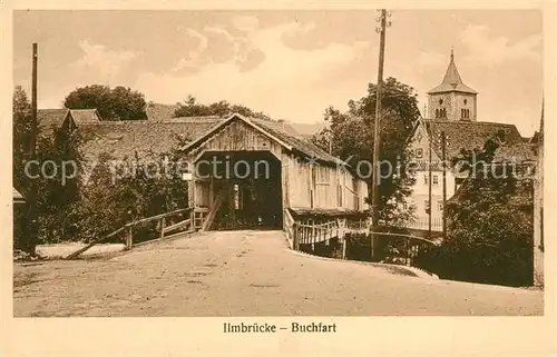 AK / Ansichtskarte Buchfart Ilmbruecke Buchfart