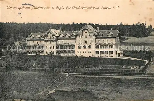 AK / Ansichtskarte Muehlhausen_Vogtland Genesungsheim Muehlhausen der AOK Plauen Muehlhausen_Vogtland