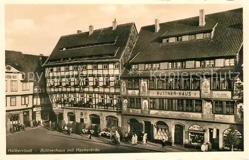 AK / Ansichtskarte Halberstadt Buettnerhaus mit Hackerbraeu Halberstadt