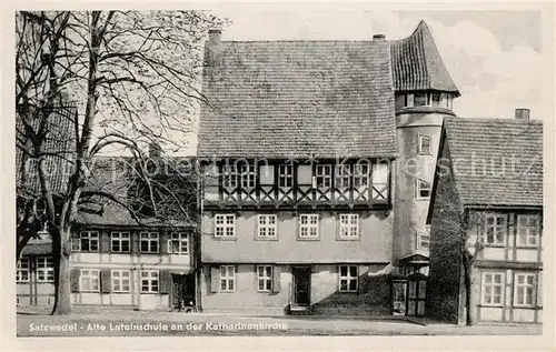 AK / Ansichtskarte Salzwedel Alte Lateinschule an der Katharinenschule Fachwerkhaus Salzwedel