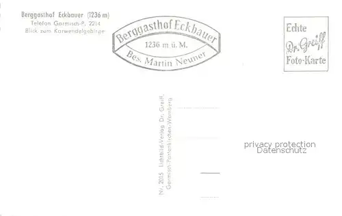 AK / Ansichtskarte Garmisch Partenkirchen Berggasthof Eckbauer Terrasse Blick zum Karwendelgebirge Garmisch Partenkirchen