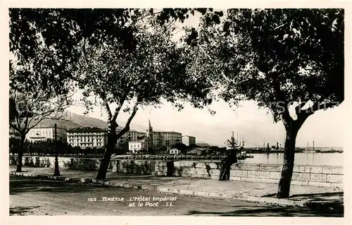AK / Ansichtskarte Bastia Hotel Imperial et le Port Bastia