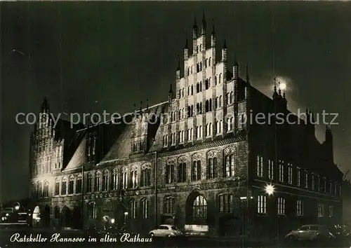 AK / Ansichtskarte Hannover Ratskeller altes Rathaus Nachtaufnahme Hannover