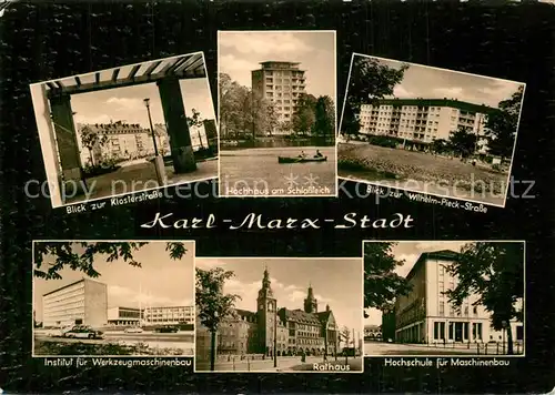AK / Ansichtskarte Karl Marx Stadt Klosterstrasse Hochhaus Schlossteich Wilhelm Pieck Strasse Rathaus Karl Marx Stadt