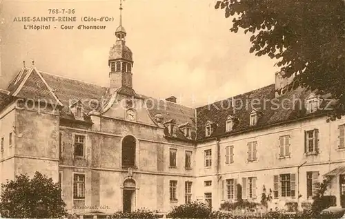 AK / Ansichtskarte Alise Sainte Reine Hopital Cour d honneur Alise Sainte Reine