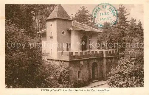 AK / Ansichtskarte Fixin Parc Noisot Le Fort Napoleon Fixin