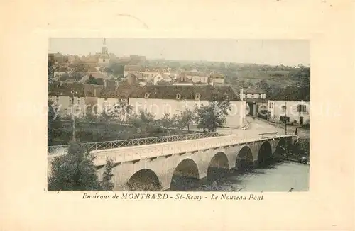 AK / Ansichtskarte Montbard St Remy Le Nouveau Pont Montbard