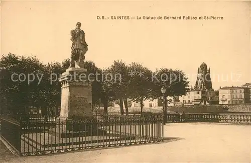 AK / Ansichtskarte Saintes_Charente Maritime La Statue de Bernard Palissy et St Pierre Saintes Charente Maritime