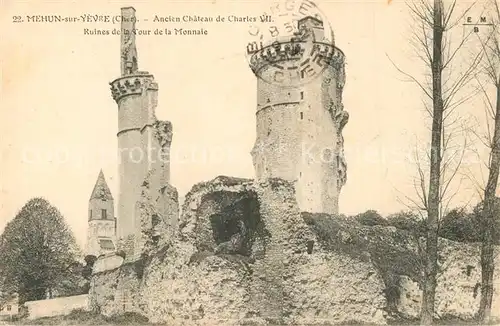 AK / Ansichtskarte Mehun sur Yevre Ancien Chateau de Charles VII Ruines de la Tour de la Monnaie Mehun sur Yevre