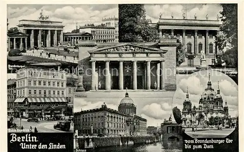 AK / Ansichtskarte Berlin Unter den Linden Brandenburger Tor Dom Berlin