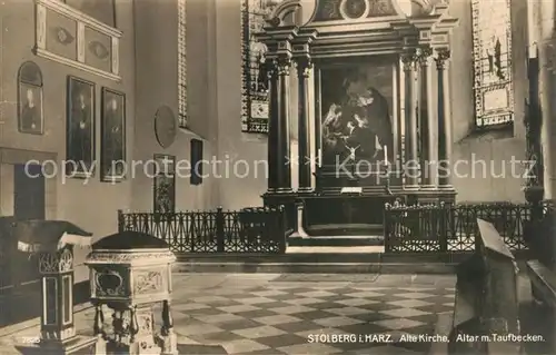 AK / Ansichtskarte Stolberg_Harz Alte Kirche Altar Taufbecken Stolberg Harz