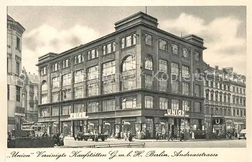 AK / Ansichtskarte Berlin Union Vereinigte Kaufstaetten GmbH Andreasstrasse Berlin