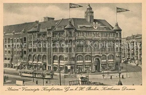 AK / Ansichtskarte Berlin Union Vereinigte Kaufstaetten Kottbusser Damm Berlin