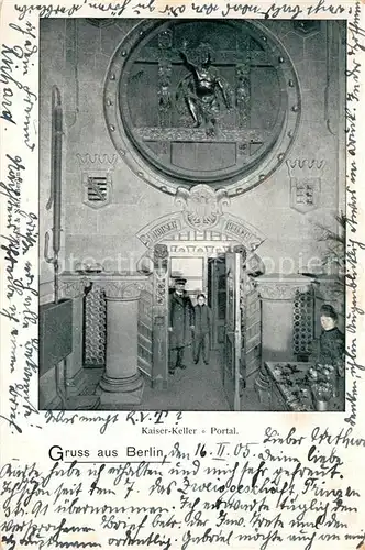 AK / Ansichtskarte Berlin Kaiser Keller Portal Berlin