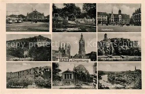 AK / Ansichtskarte Halle_Saale Hauptbahnhof Marktplatz Burg Giebichenstein Stadttheater Moritzburg Fr?nckesche Stiftung Halle_Saale
